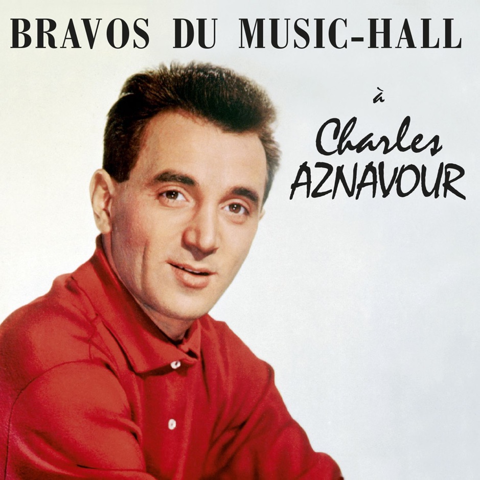 Charles Aznavour - Bravos du Music-Hall